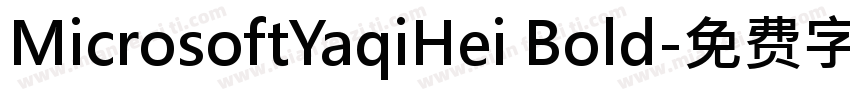 MicrosoftYaqiHei Bold字体转换